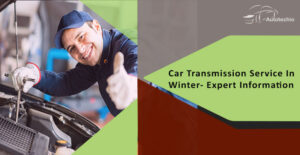 Car Transmission Care Tips In Winter- Car Transmission Guide