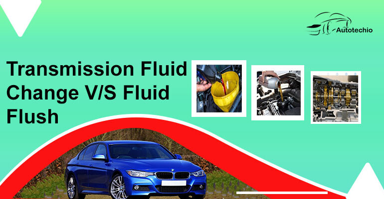 Transmission Fluid Change VS Fluid Flush