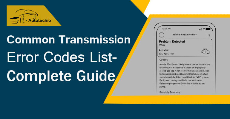 Common Transmission Error Codes List- Complete Guide