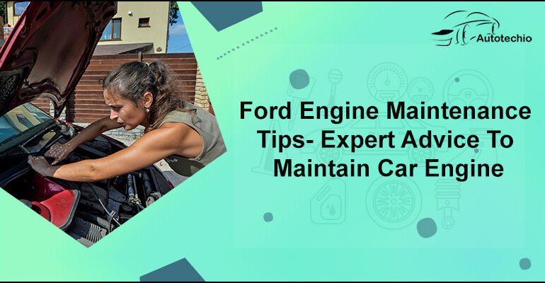 ford-engine-maintenance-tips