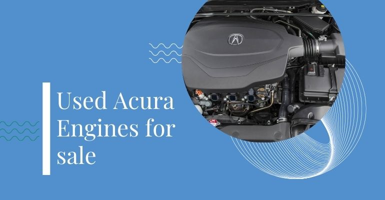 used acura engines